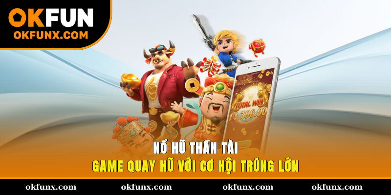 Nổ Hũ Thần Tài