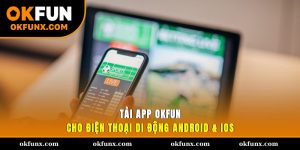 tải app OKFUN